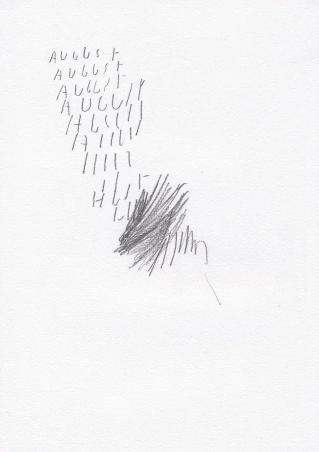Handwritten notes with the word 'August' written multiple times, a shaded circle or scribble, and some lines.