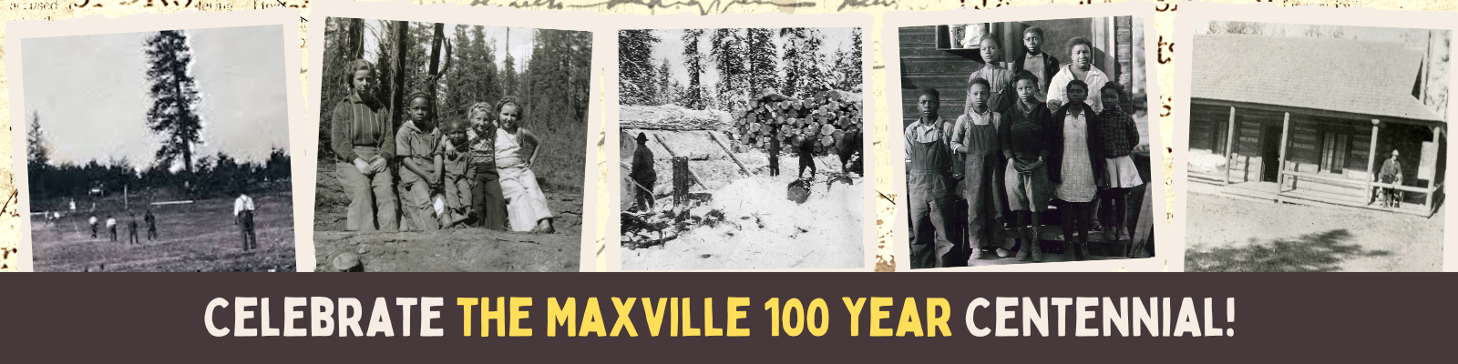 A collage of black and white photographs celebrating the 100-year anniversary of Maxville, showing people, children, and scenes from the community over the years, with text reading 'Celebrate The Maxville 100 Year Centennial!'