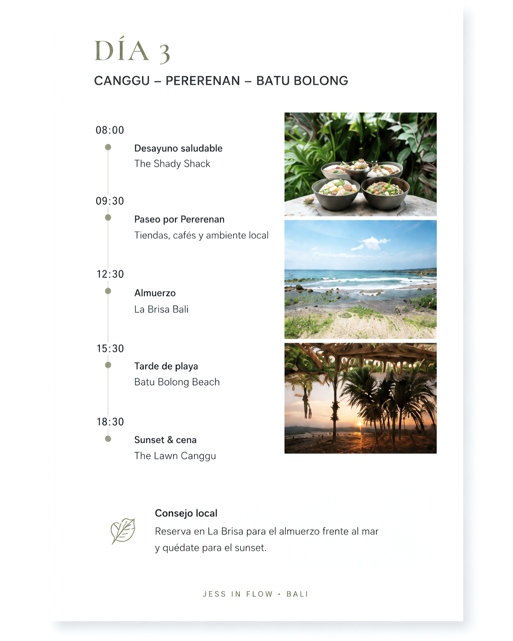 Ejemplo de una ruta diaria personalizada por Canggu, Pererenan y Batu Bolong en Bali.