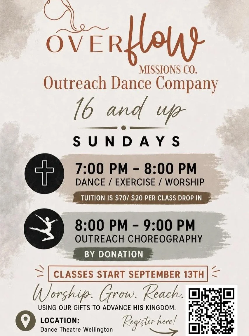 Overflow Missions Co. is back!

A place to worship, grow, and use the gifts God has given us to advance His Kingdom.

16 &amp; up | Sundays starting Sept. 13
7&ndash;8 PM: Dance &bull; Exercise &bull; Worship
8&ndash;9 PM: Outreach Choreography

Danc
