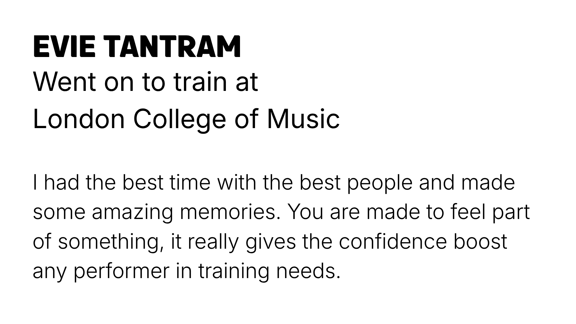 Text about Evie Tanram attending London College of Music and making memorable experiences.