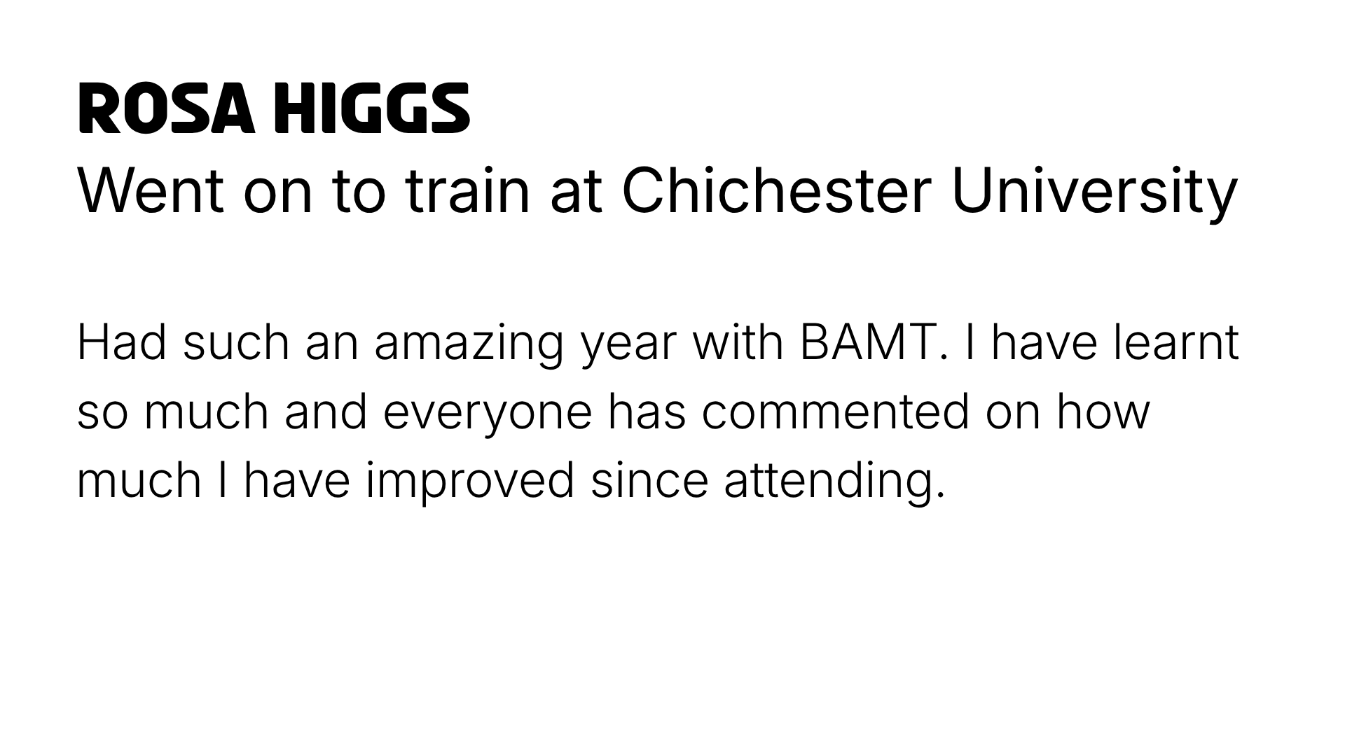 Testimonial about training at Chichester University, mentioning improvement in BAMT skills and positive comments from others.