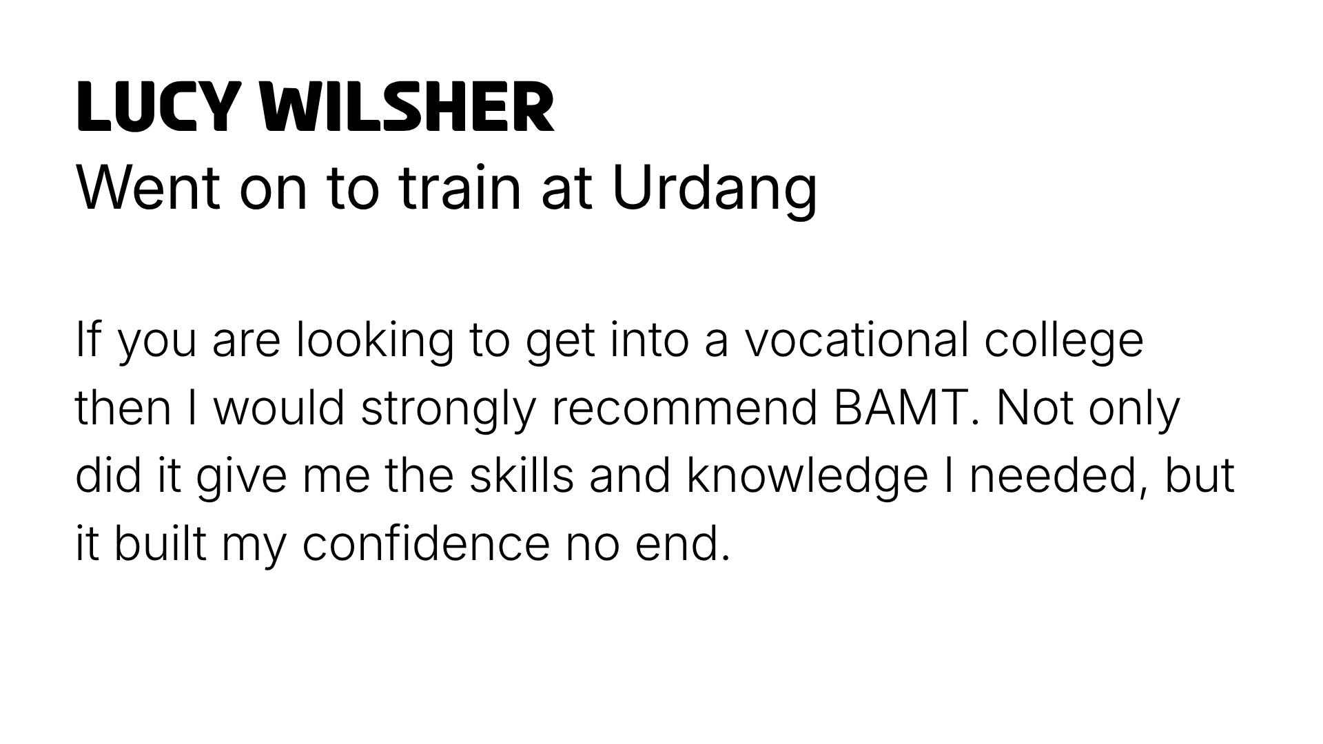 Testimonial for Lucy Wilsher endorsing vocational training at Urdang, highlighting skills gained and confidence built.
