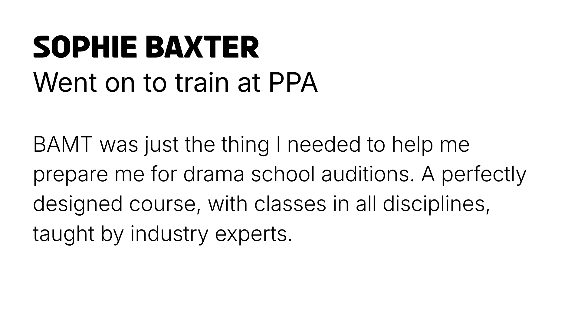 Text about Sophie Baxter training at PPA, mentioning her experience preparing for drama school auditions with a course taught by industry experts.