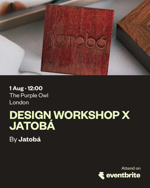 Free Design Workshop x Jatobá