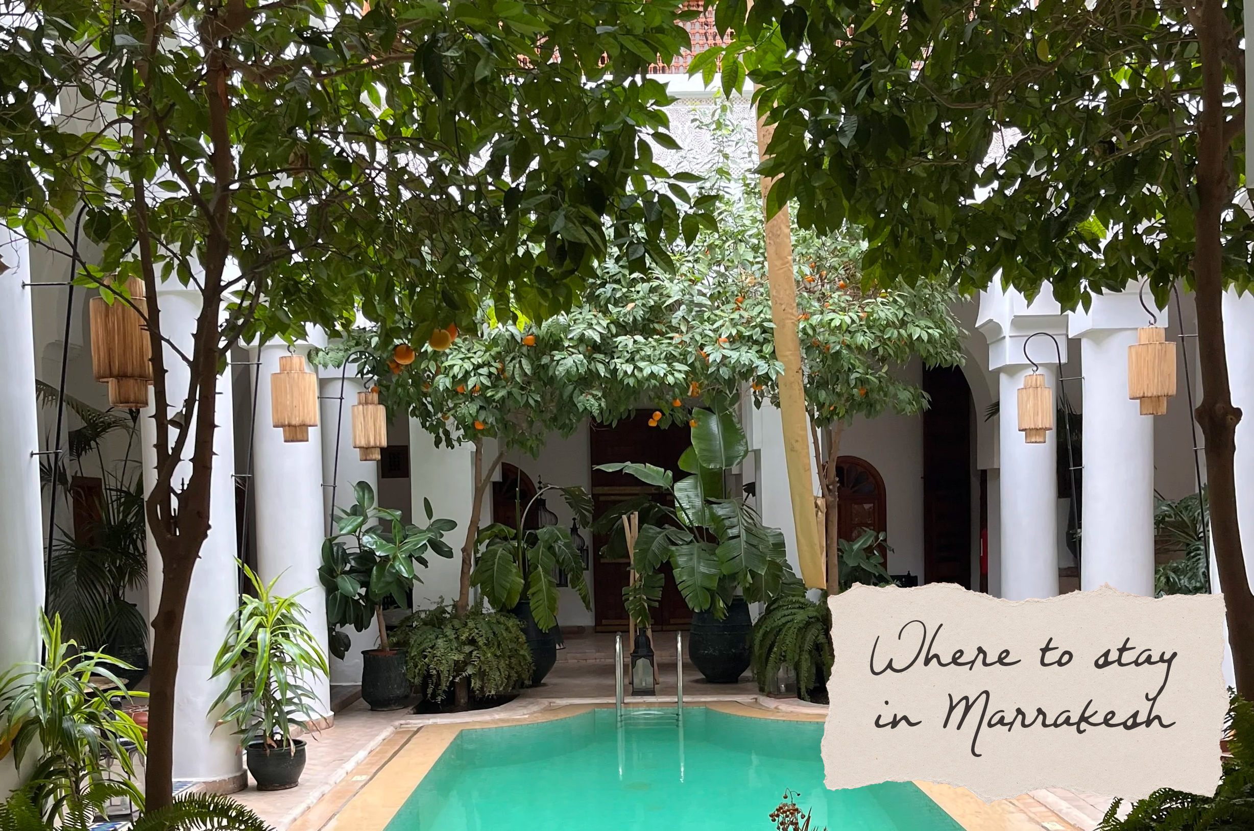 3 Riads you must stay at in Marrakech