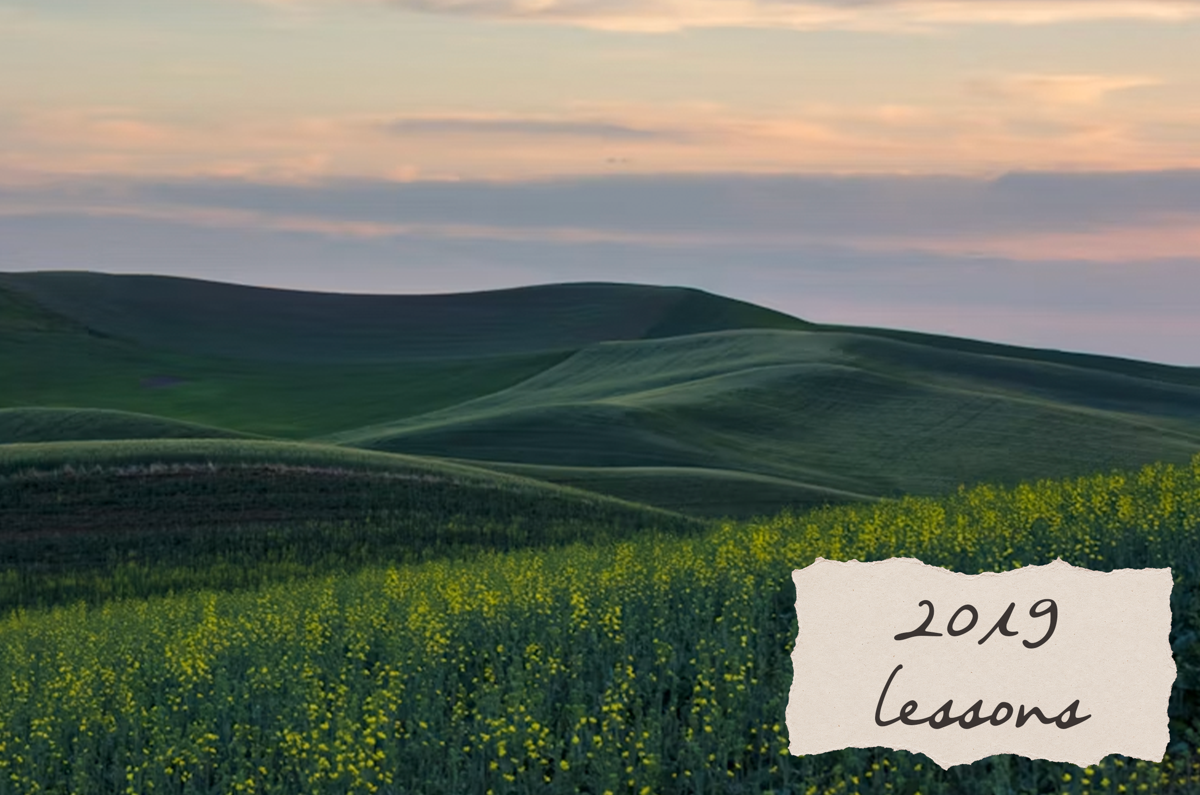 2019: Things I've Learned