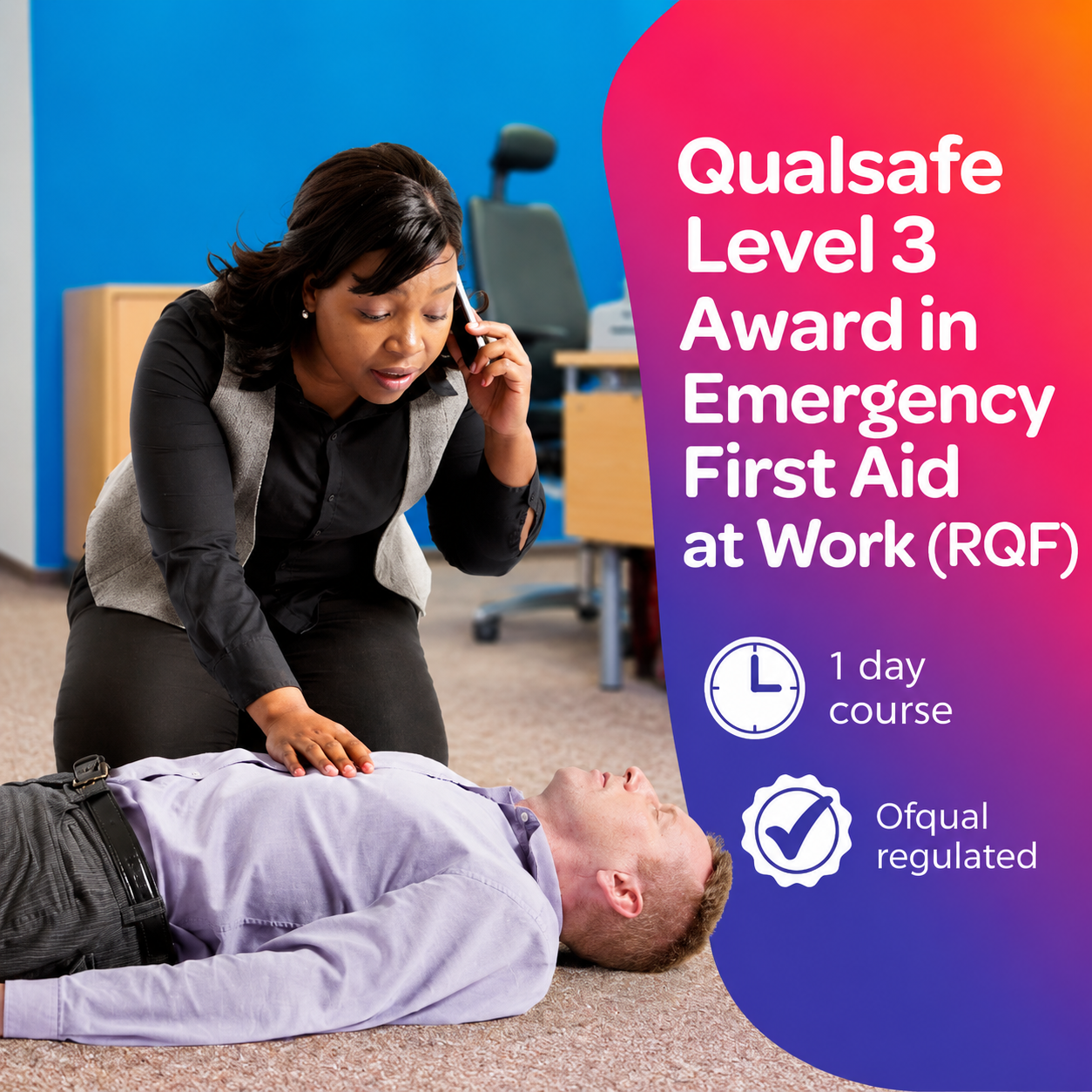 Level 3 Emergency First Aid At Work - EFAW (1 Day)