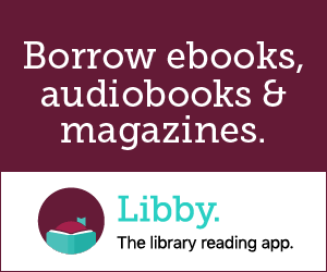 Text promoting borrowing ebooks, audiobooks, and magazines, with the Libby app logo and tagline.