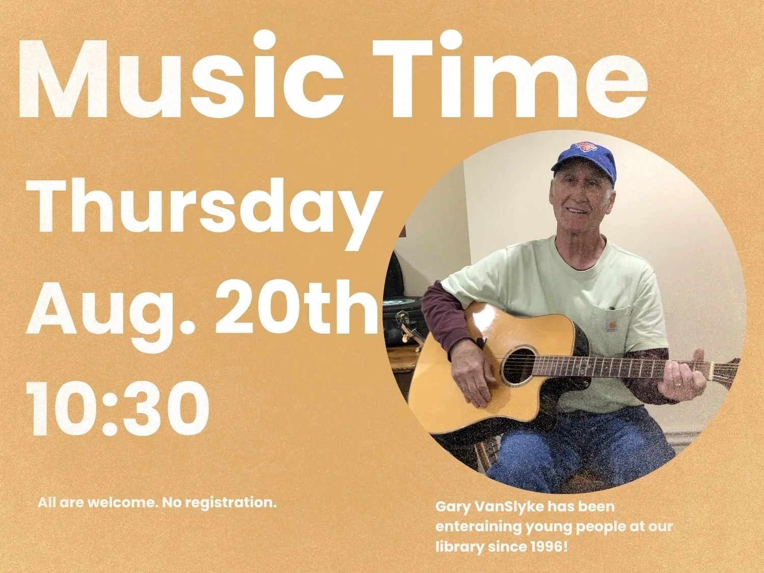 A promotional poster for a music event at the library. It features a smiling man wearing a blue cap and playing an acoustic guitar. The event is on Thursday, August 20th at 10:30. All are welcome, no registration required. The poster mentions Gary Va