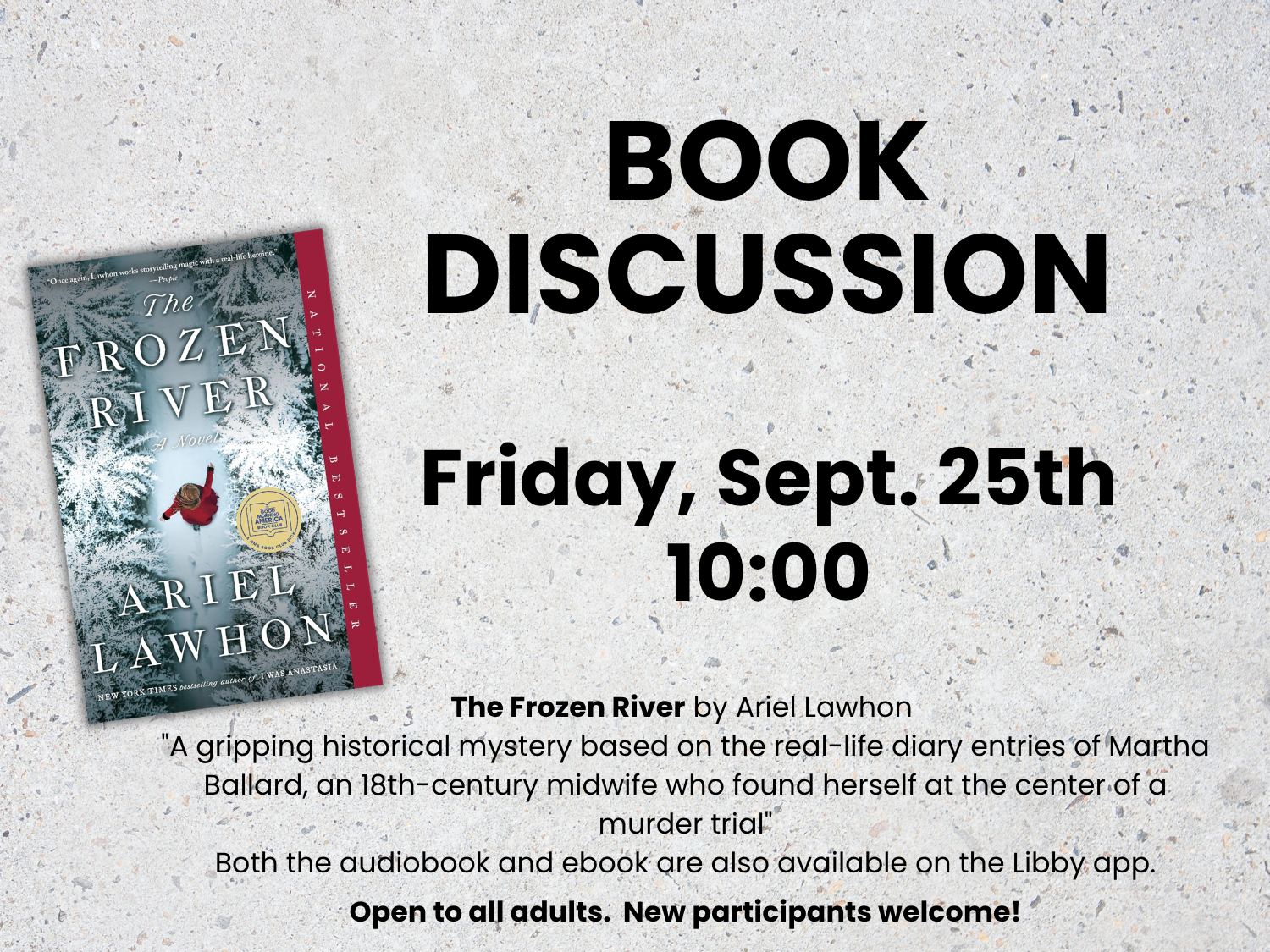 A flyer for a book discussion event featuring the novel "The Frozen River" by Ariel Lawhon, scheduled for Friday, September 25th at 10:00. The flyer includes the book cover image, a brief description of the book, and information that both audiobook a