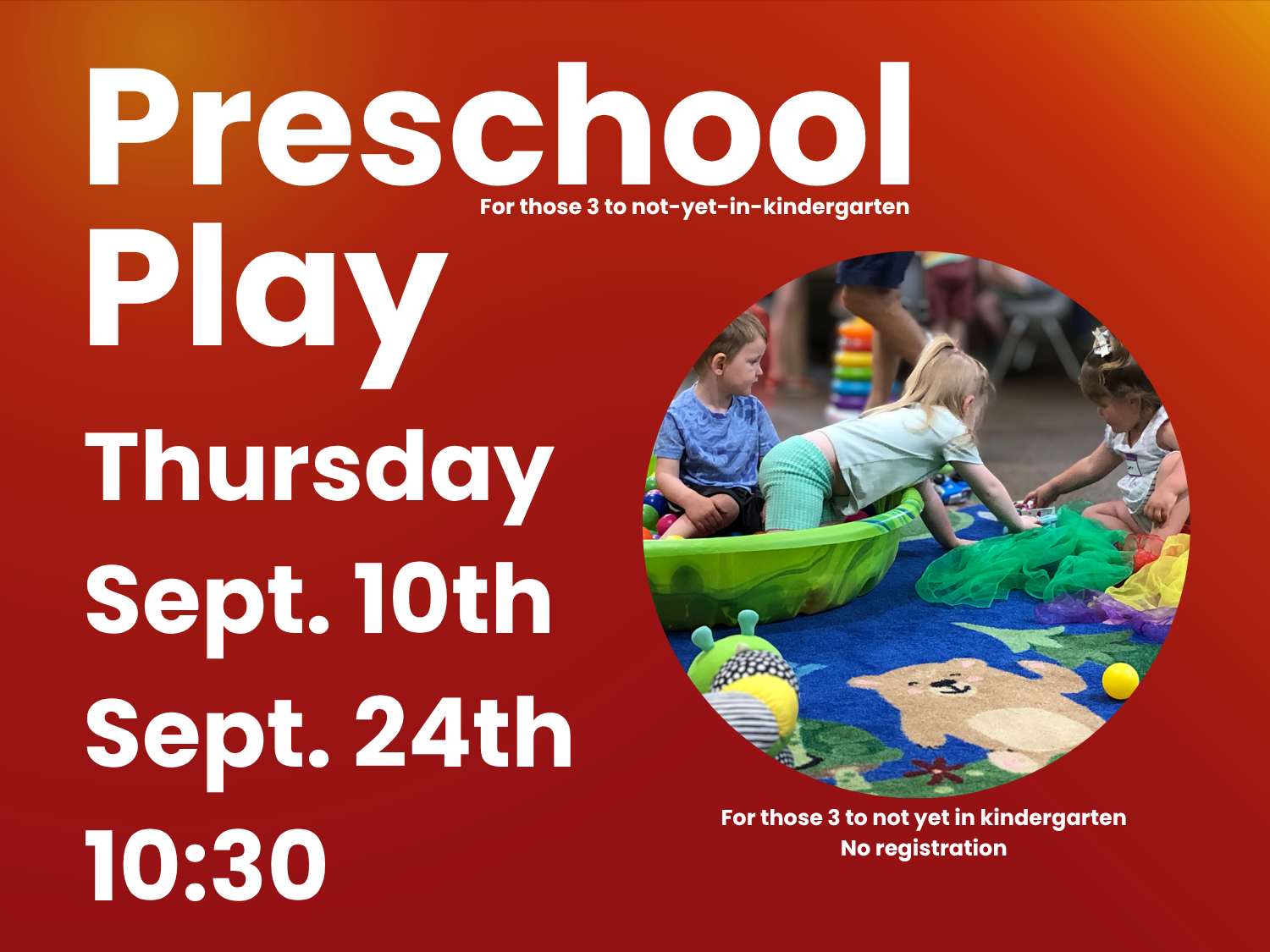 A poster for preschool play sessions. It features a photo of young children playing with toys on a colorful mat. The event is scheduled for Thursdays, September 10th and 24th, at 10:30 AM, for children aged 3 to not yet in kindergarten, with no regis