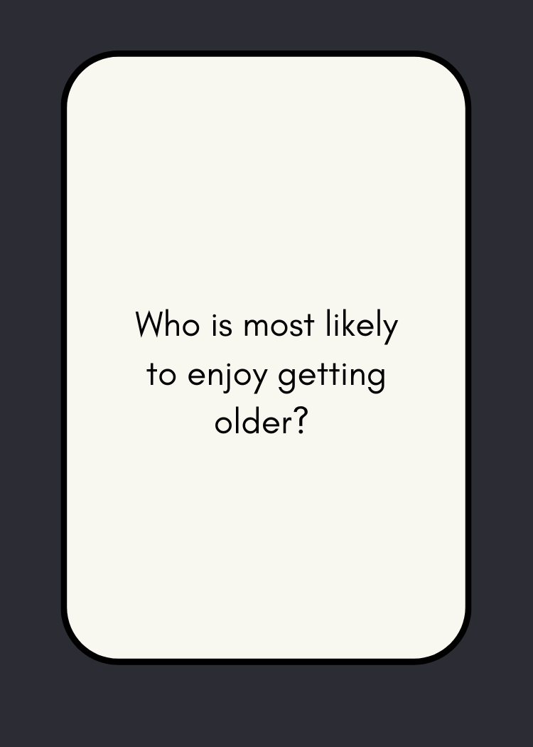 Text on a mobile phone screen asking, 'Who is most likely to enjoy getting older?'