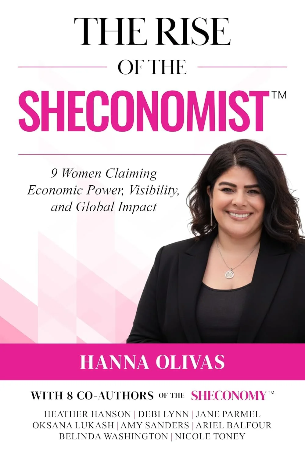 The Rise of the Sheconomist 9 Women Claiming Economic Power, Visibility, and Global Impact book