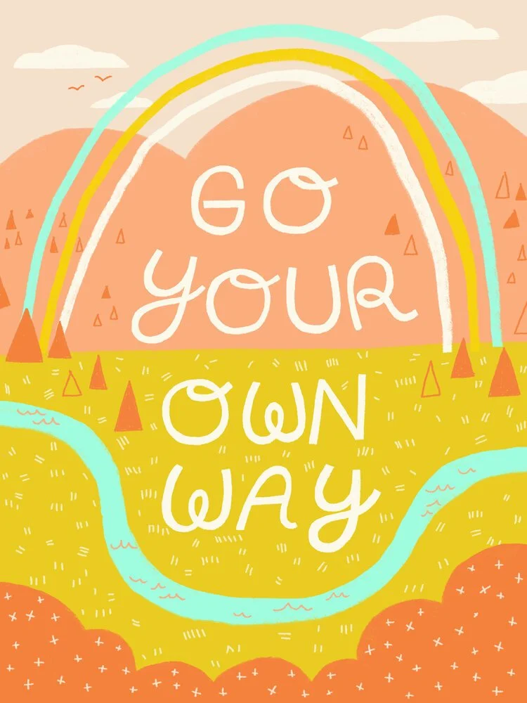 Colorful illustrated landscape with rainbow, mountains, river, and clouds, containing the text 'Go Your Own Way' in the center.