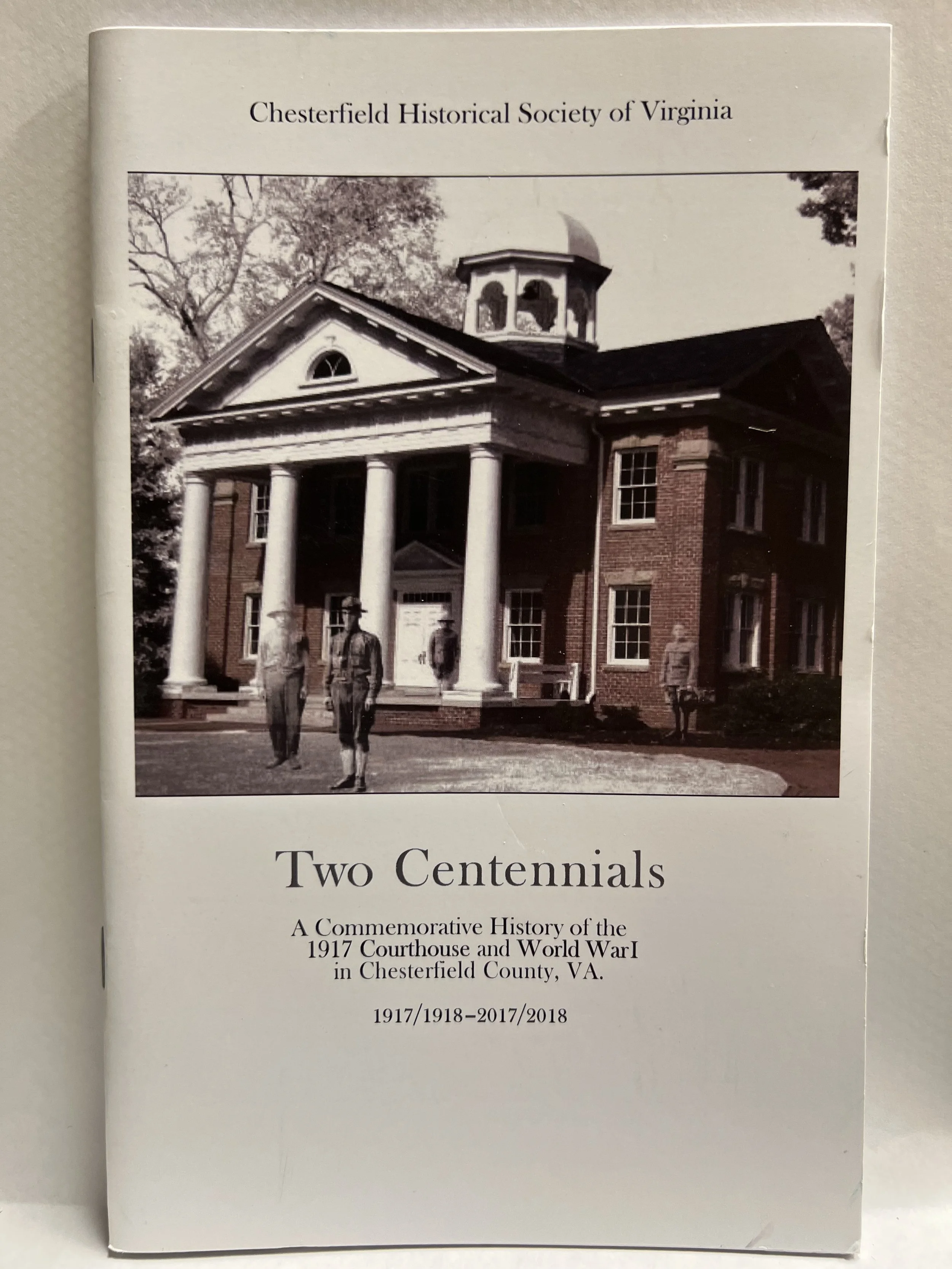 Two Centennials: 1917 Courthouse and WW1 in 1918