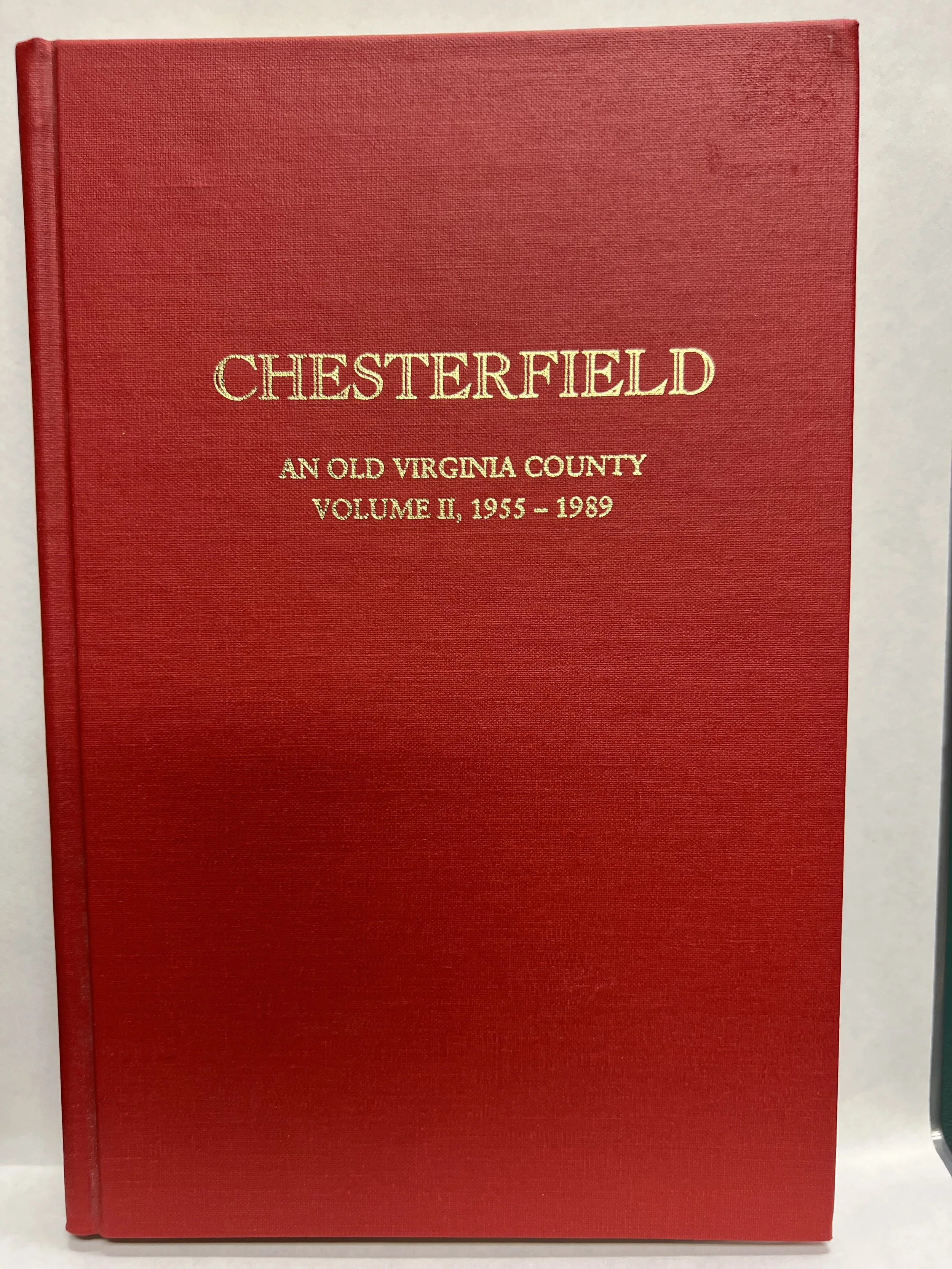 Chesterfield: An Old Virginia County vol 2, 1955-1989