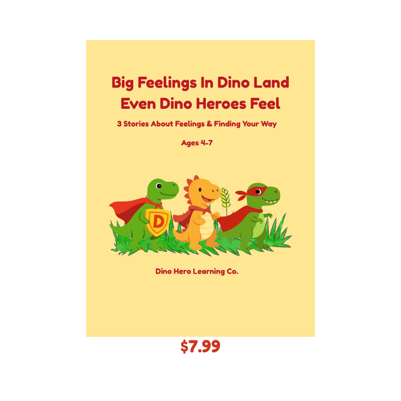 Big Feelings In Dino Land- Even Dino Heroes Feel
