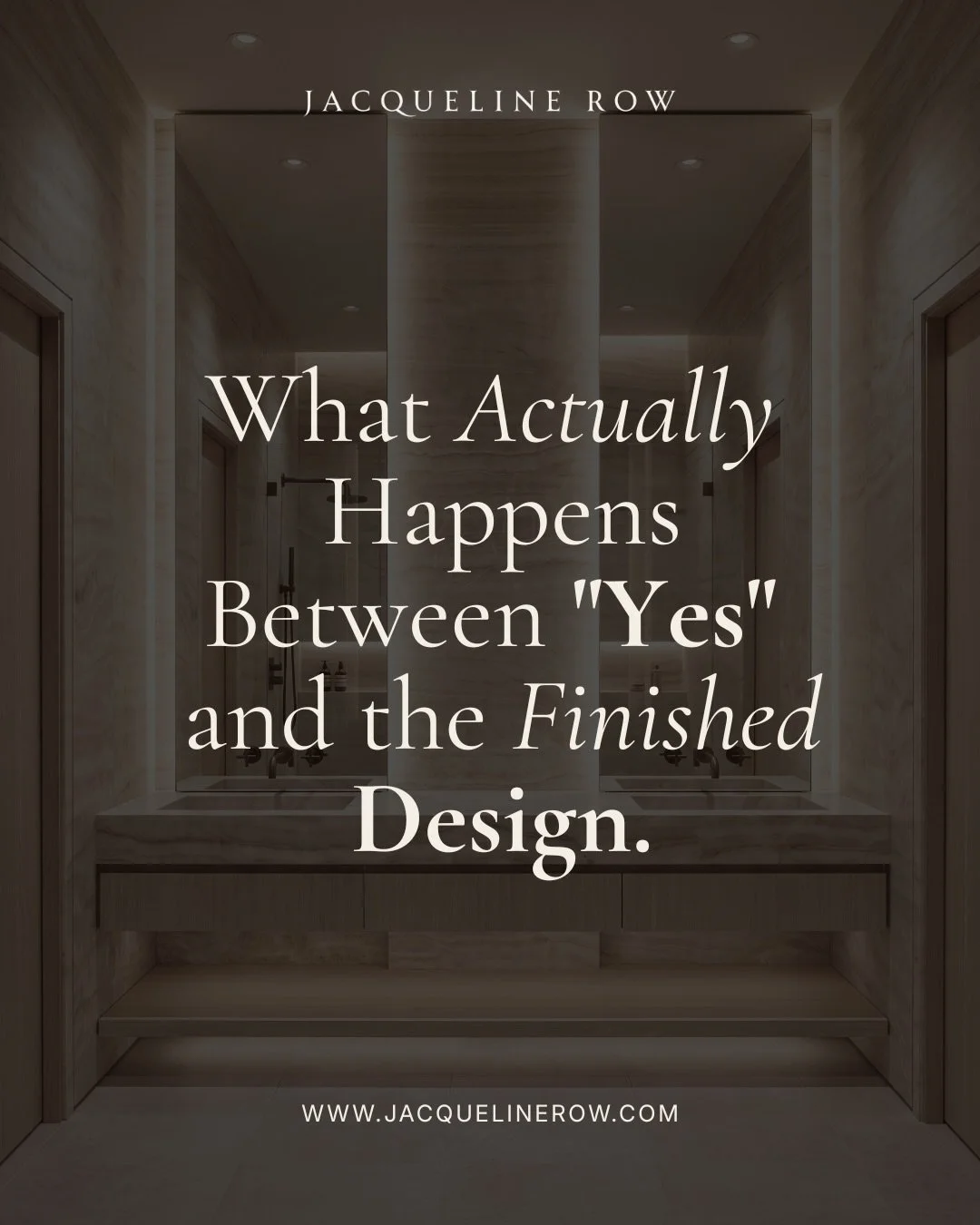 Most people picture design as choosing things. 

Stone, tile, a faucet. But the choosing is the fourth phase, and it only works because of the three before it &mdash; the questions asked on the first call, the measurements taken off the walls, the la