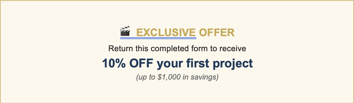 A promotional offer graphic with a clapperboard icon, bold text saying "EXCLUSIVE OFFER," and details about receiving 10% off your first project up to $1,000 in savings by returning a completed form.
