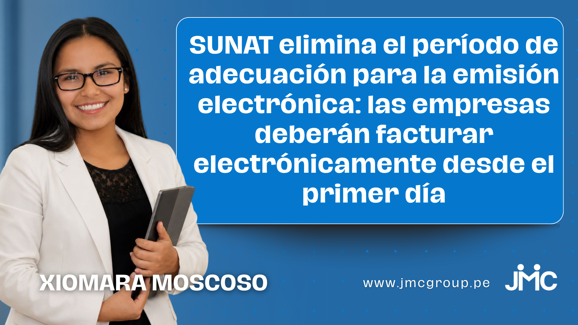 SUNAT elimina el período de adecuación para la emisión electrónica: las empresas deberán facturar electrónicamente desde el primer día