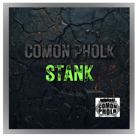 Album cover with a cracked dark background, featuring the text 'COMMON PHOLK' in gray and 'STANK' in bright green, with a small logo of a building and cityscape at the bottom right.