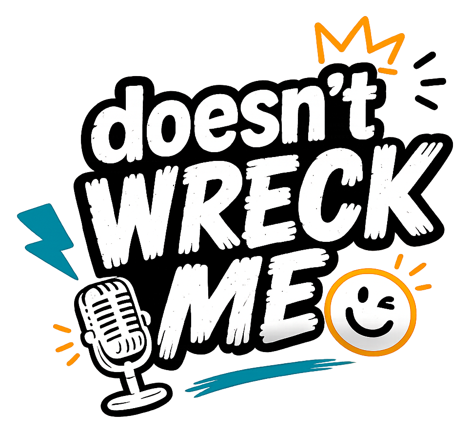 DOESN'T WRECK ME W/IAN HOEY