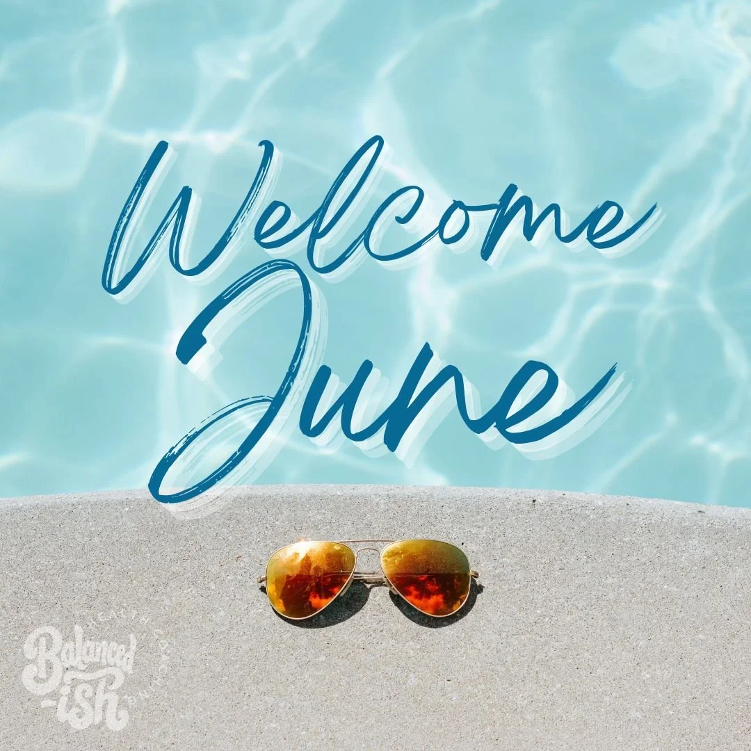 Hello, June.

A brand new month. A fresh page. A chance to check in with yourself before summer shifts into full speed.

If May felt messy, overwhelming, exhausting, unproductive, emotional, chaotic, or completely unlike the version of you that had e
