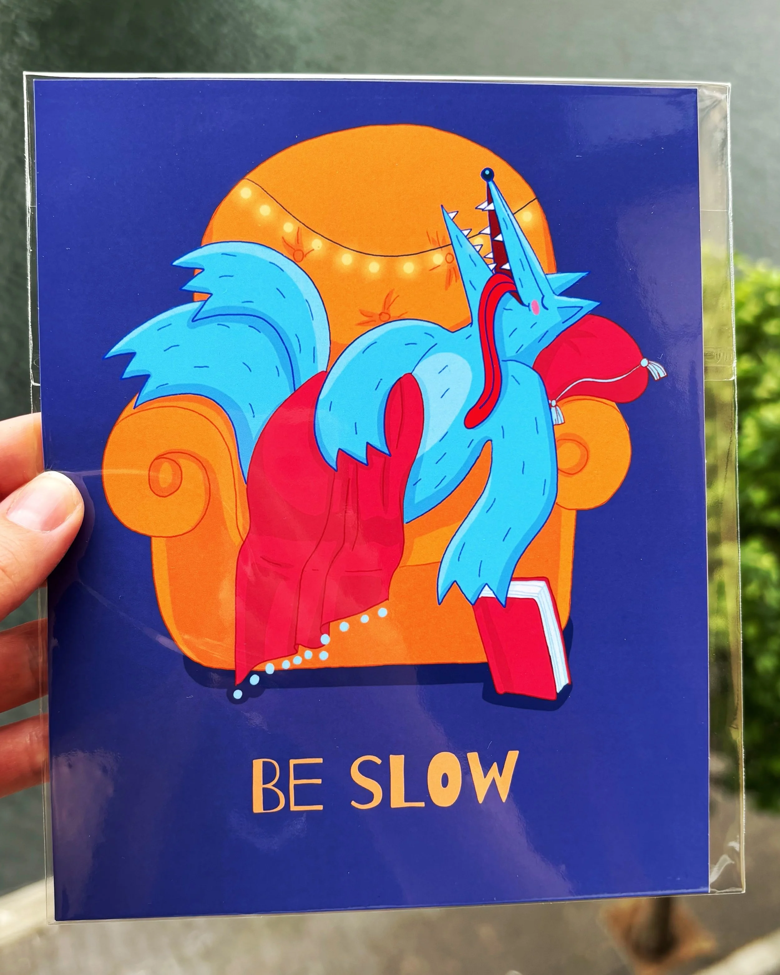 Be Slow Print