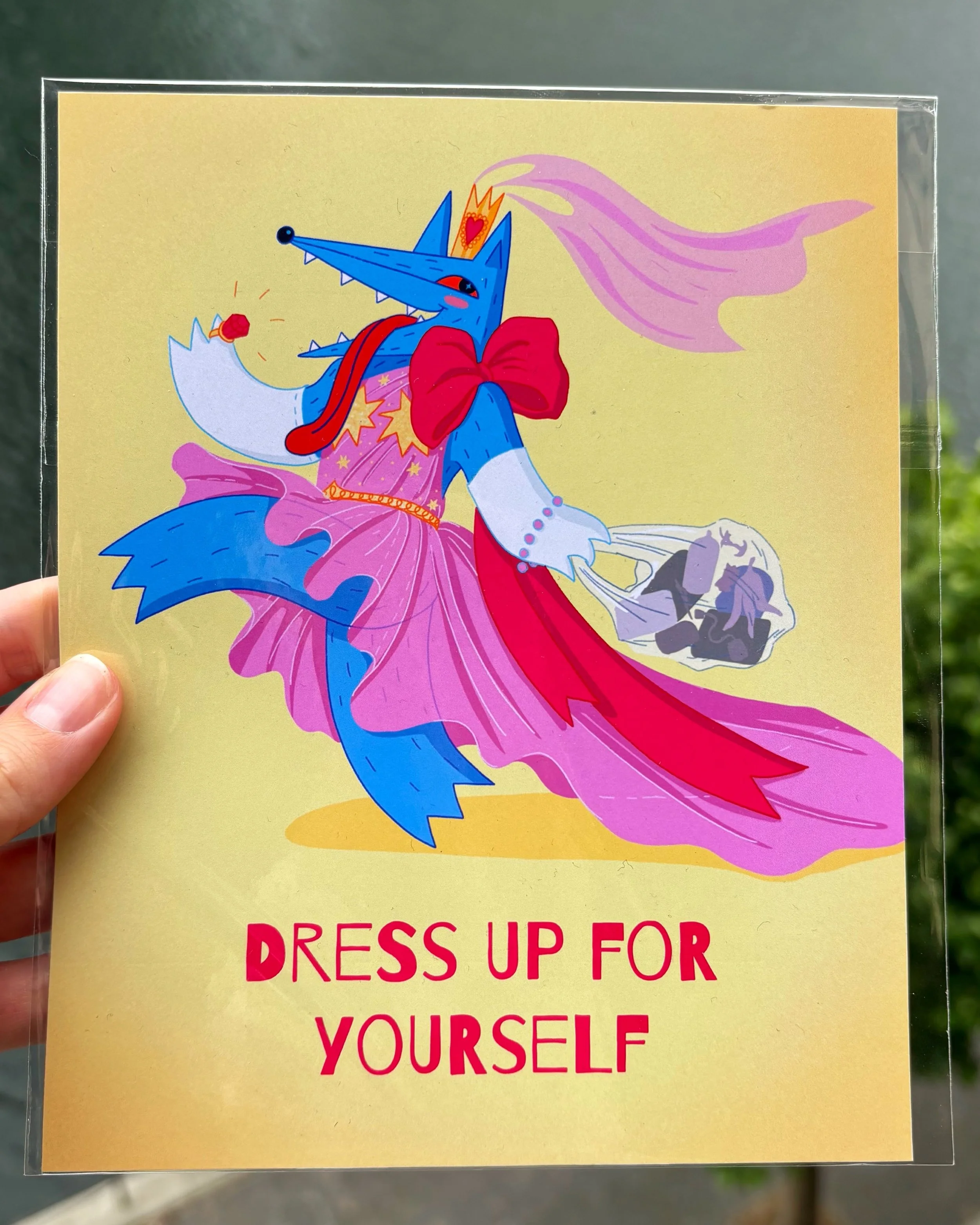 Dress Up for Yourself Print