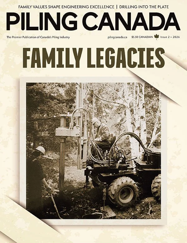 Cover of Piling Canada magazine titled 'Family Legacies' with a black-and-white photo of workers operating a drilling machine outdoors.