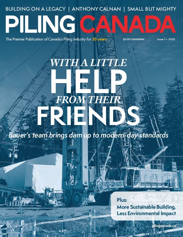 Cover of Piling Canada magazine featuring a construction crane and drilling equipment at a construction site, with trees in the background. The cover text highlights advancements in dam construction, sustainability, and environmental impact.