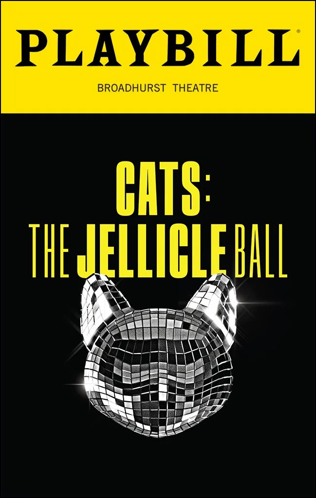 Playbill cover for the Broadway show "Cats: The Jellicle Ball," featuring a disco ball designed as a cat's face with shiny, reflective tiles, on a black background with yellow text, which Rebekah Bruce is currently music directing.