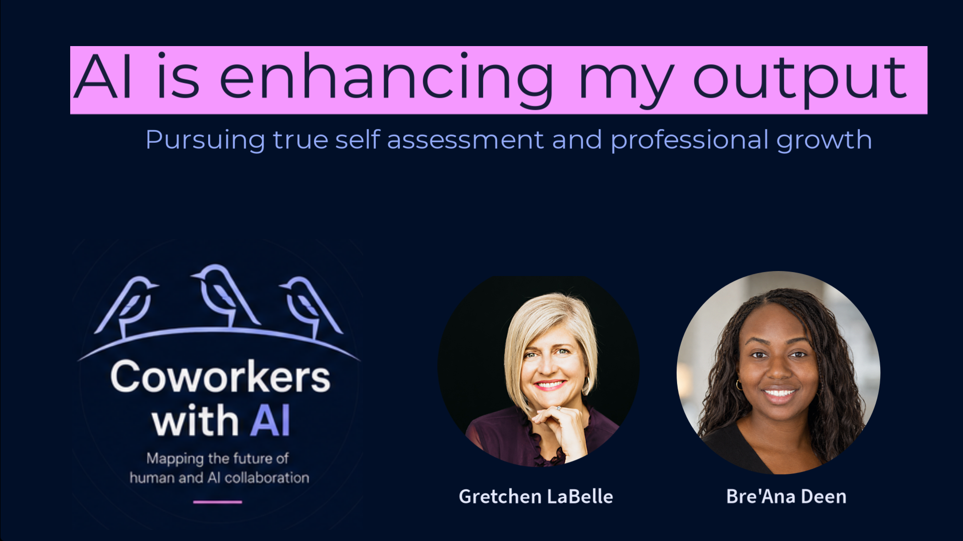 AI is enhancing my output | Pursuing true self assessment and professional growth