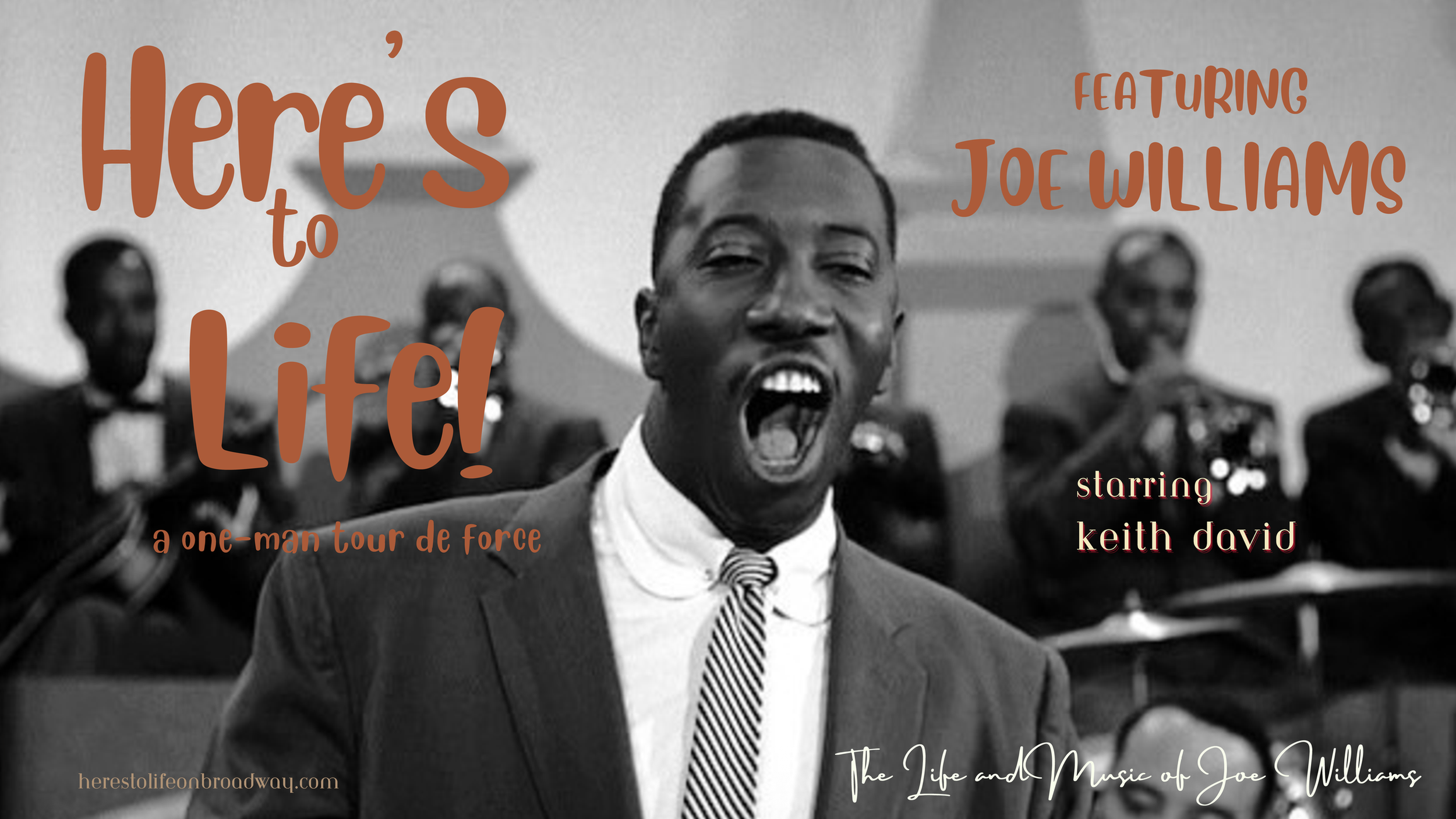 Here’s To Life promotional artwork for the life and music of Joe Williams