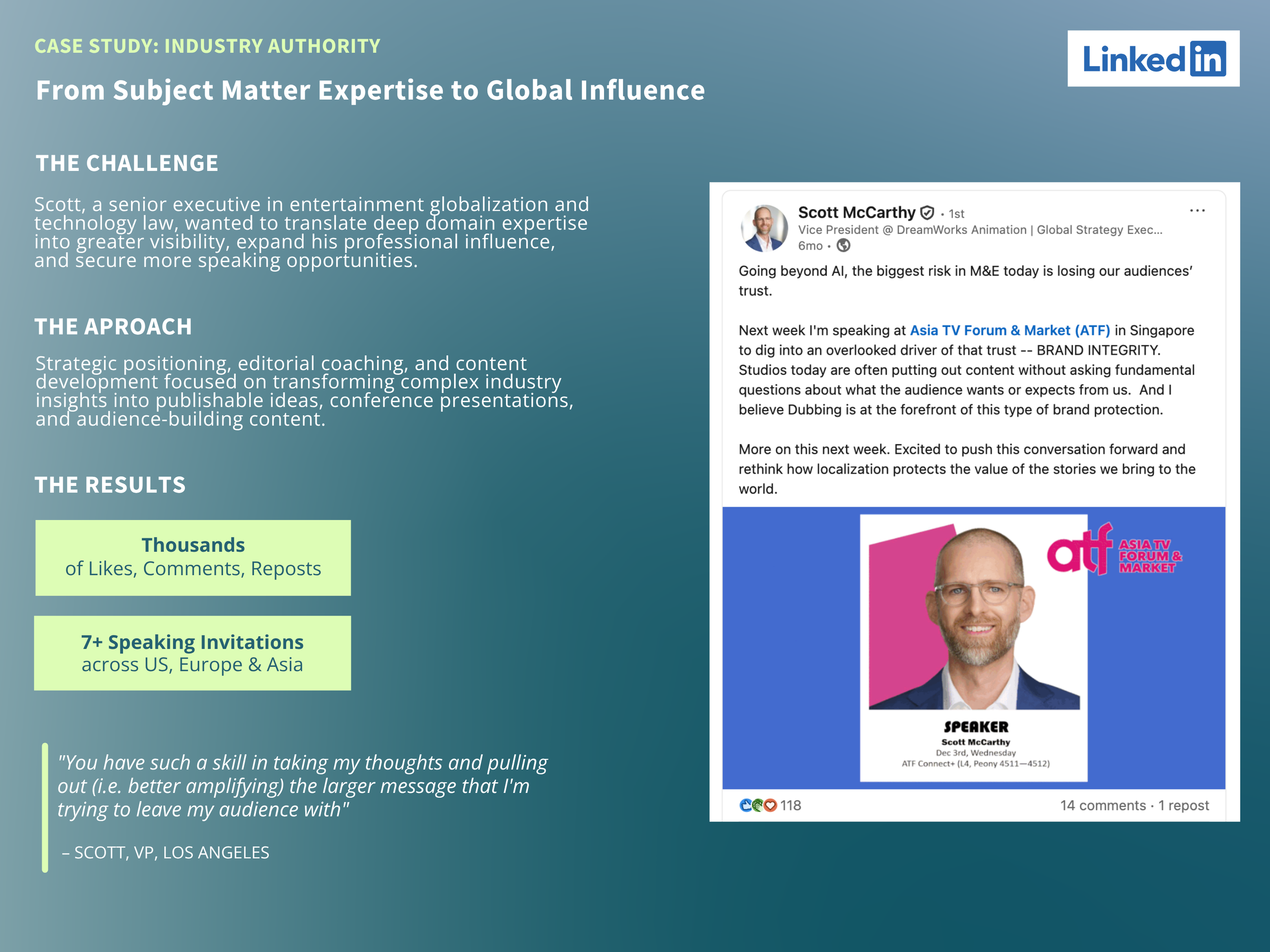A digital presentation slide titled 'Case Study: Industry Authority' with sections discussing the challenge, approach, and results of a professional influence strategy. It includes a screenshot of a LinkedIn post by a man with glasses and a beard, an
