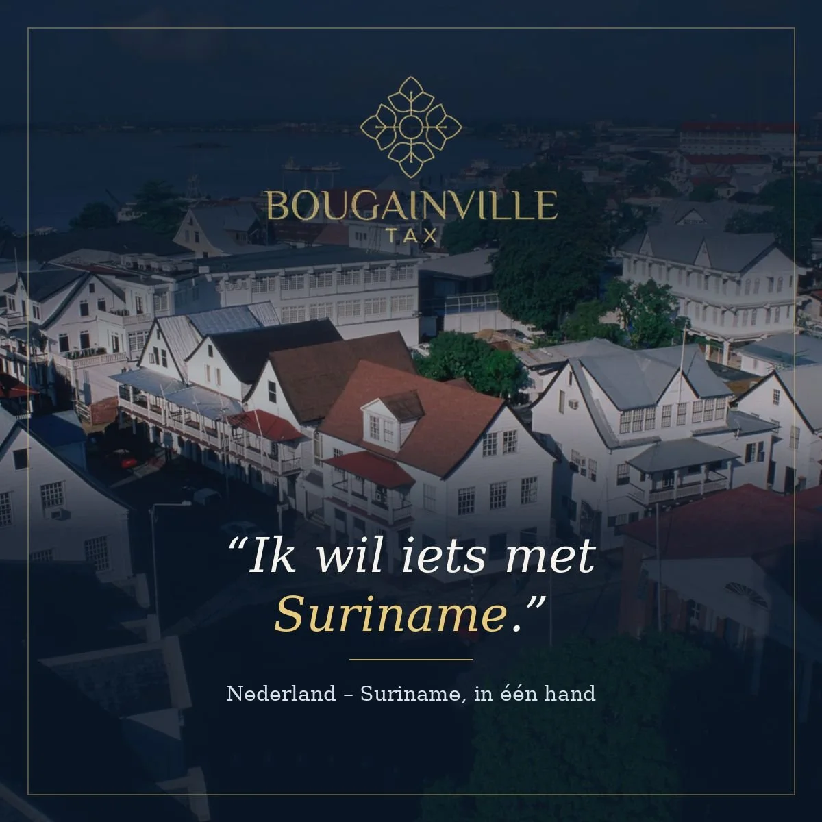 "Ik wil iets met Suriname": begin bij het belastingverdrag