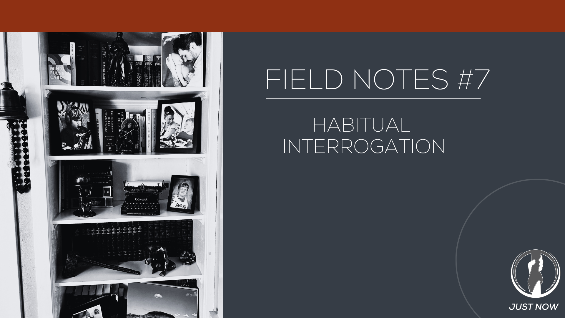 Field Notes #7