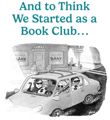 A cartoon illustration showing a car full of four people reading books with sunglasses, driving past a building labeled 'Allied Bank'. The text above reads 'And to Think We Started as a Book Club...'