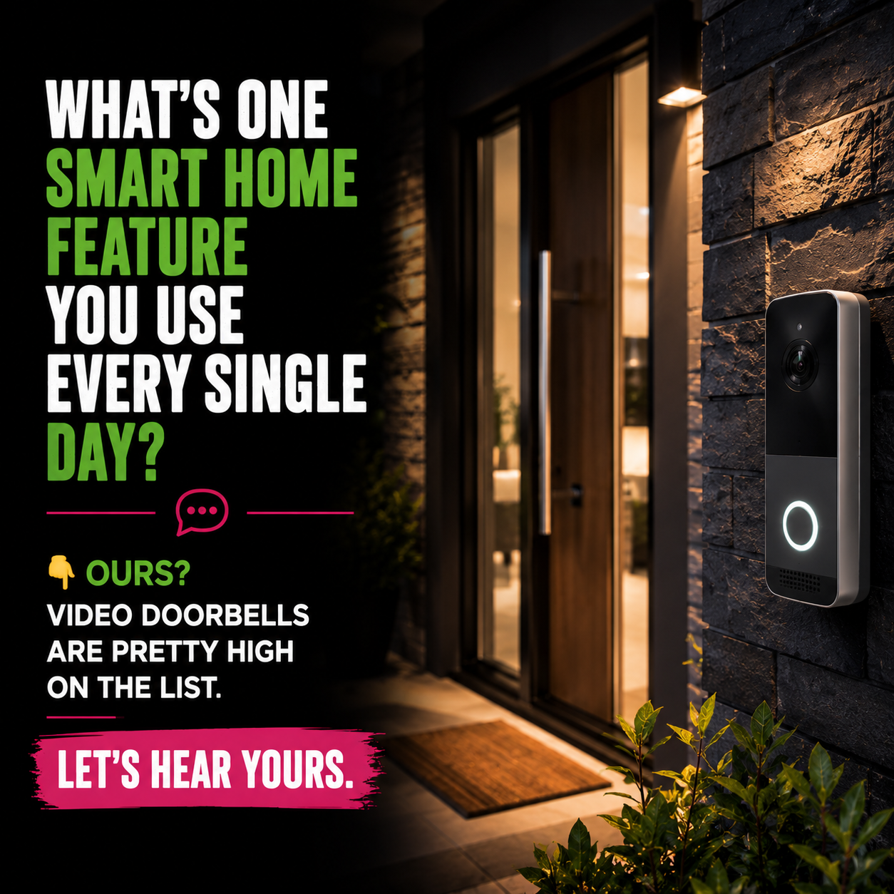 A digital advertisement for a video doorbell installed outside a house, with bold colorful text asking about smart home features and emphasizing the product's high quality. The doorbell features a camera and illuminated button, mounted on a brick wall next to a glass door at night.