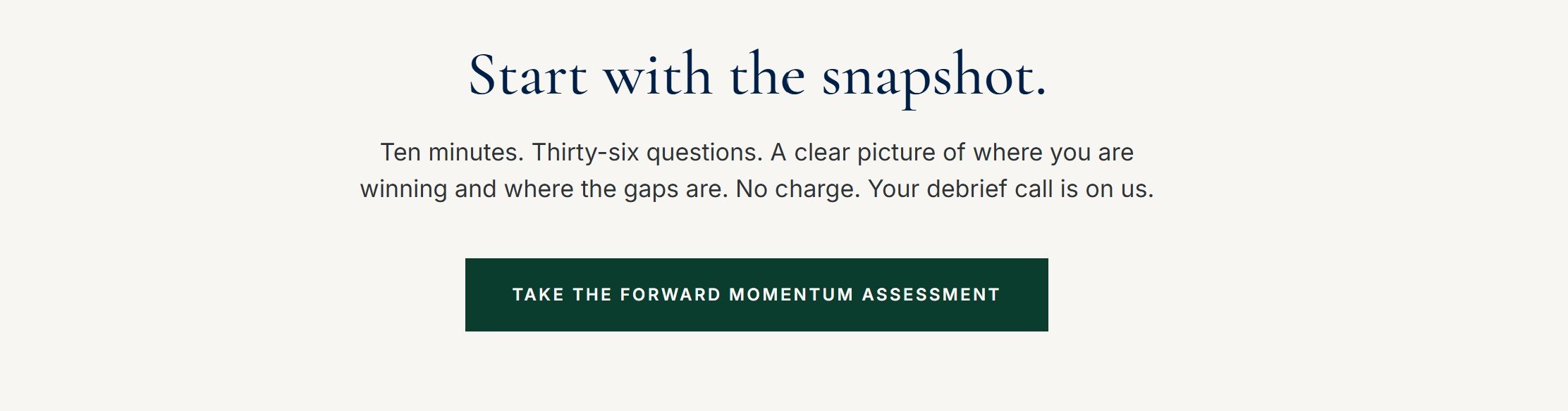 Webpage with the headline, "Start with the snapshot," and a paragraph about taking a 10-minute, 36-question assessment. There is a green button labeled "Take the forward momentum assessment."