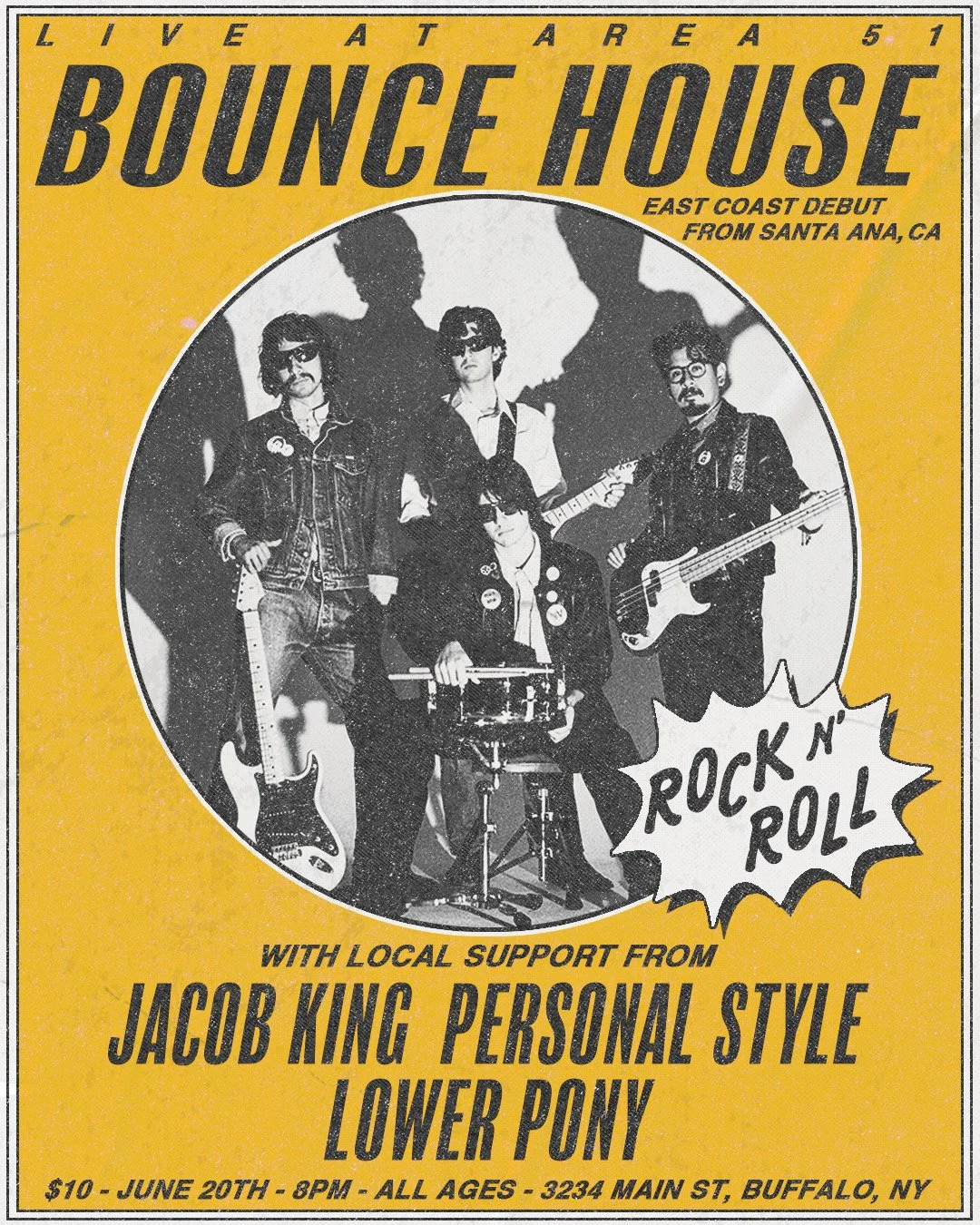 Yellow poster promoting a live music event at Bounce House in Buffalo, NY, featuring a black and white photo of a band with five members holding guitars and drums, with text advertising rock 'n' roll and local support from Jacob King Personal Style and Lower Pony, scheduled for June 20th at 8 PM, all ages welcome.