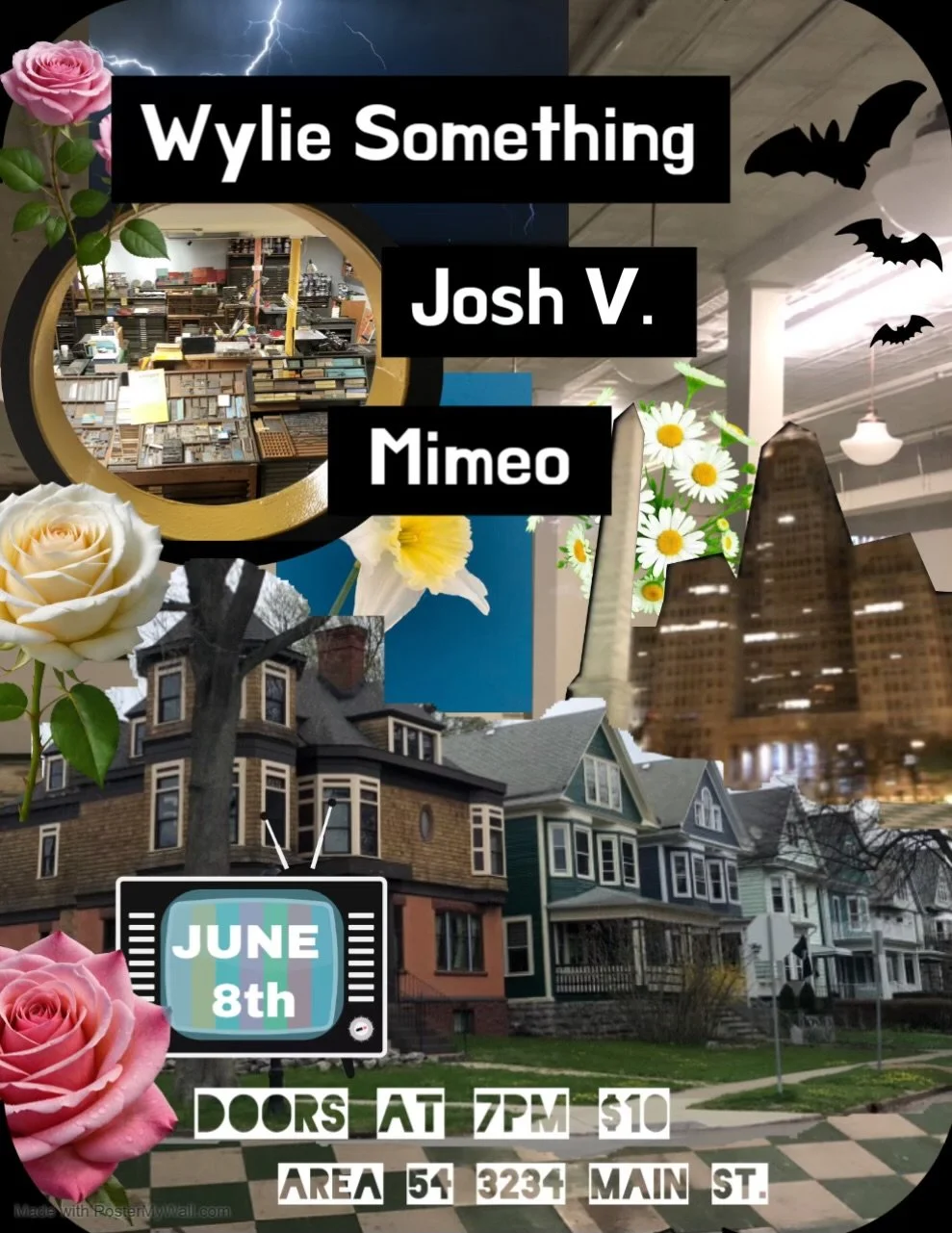 Event poster for a performance by Wylie Something, Josh V., and Mimeo on June 8th. The event has doors opening at 7 PM, $10 entry, located in area 54, 3234 Main Street. The poster includes images of houses, flowers, a retro television screen showing the date, a reflection of a room with bookshelves, bats, a lightning storm, and decorative roses.