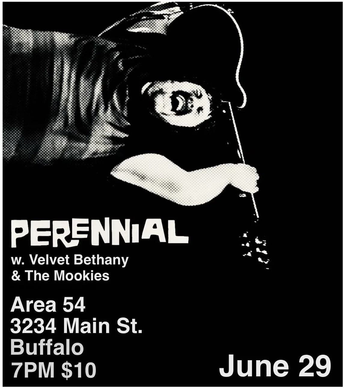 Black and white poster for a musical event featuring 'Perennial' with Velvet Bethany & The Mookies, taking place at Area 54, 3234 Main St., Buffalo, on June 29 at 7 PM, with a $10 cover charge.