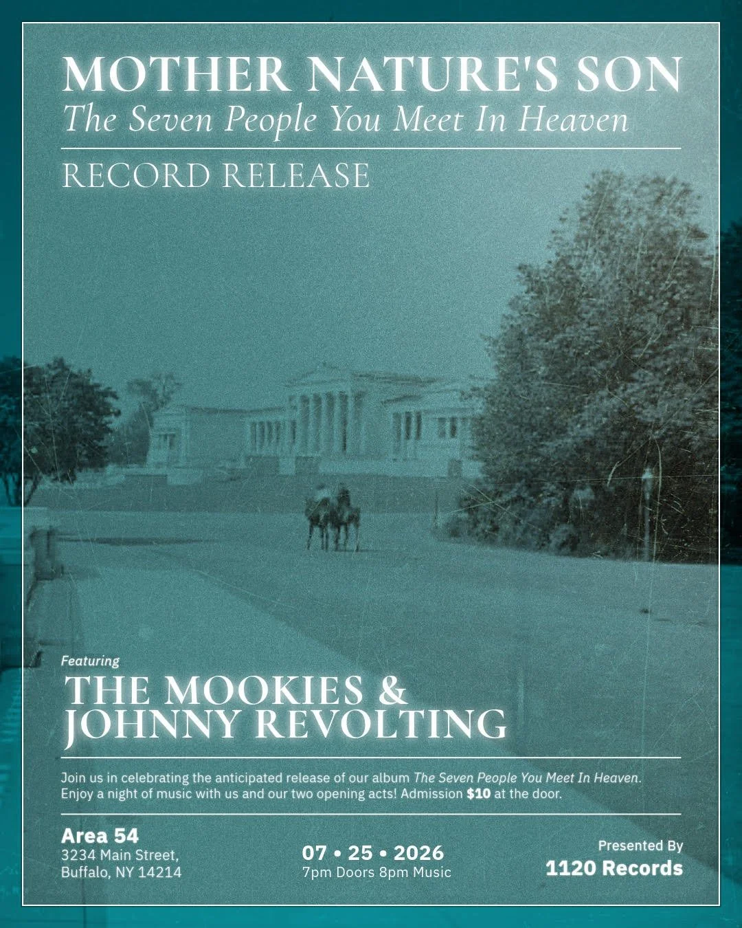 Concert flyer for Mother Nature's Son album release featuring The Mookies and Johnny Revolting, scheduled for July 25, 2026, at Area 54, Buffalo, NY, with details about the event and a background image of the White House with a horse-drawn carriage.