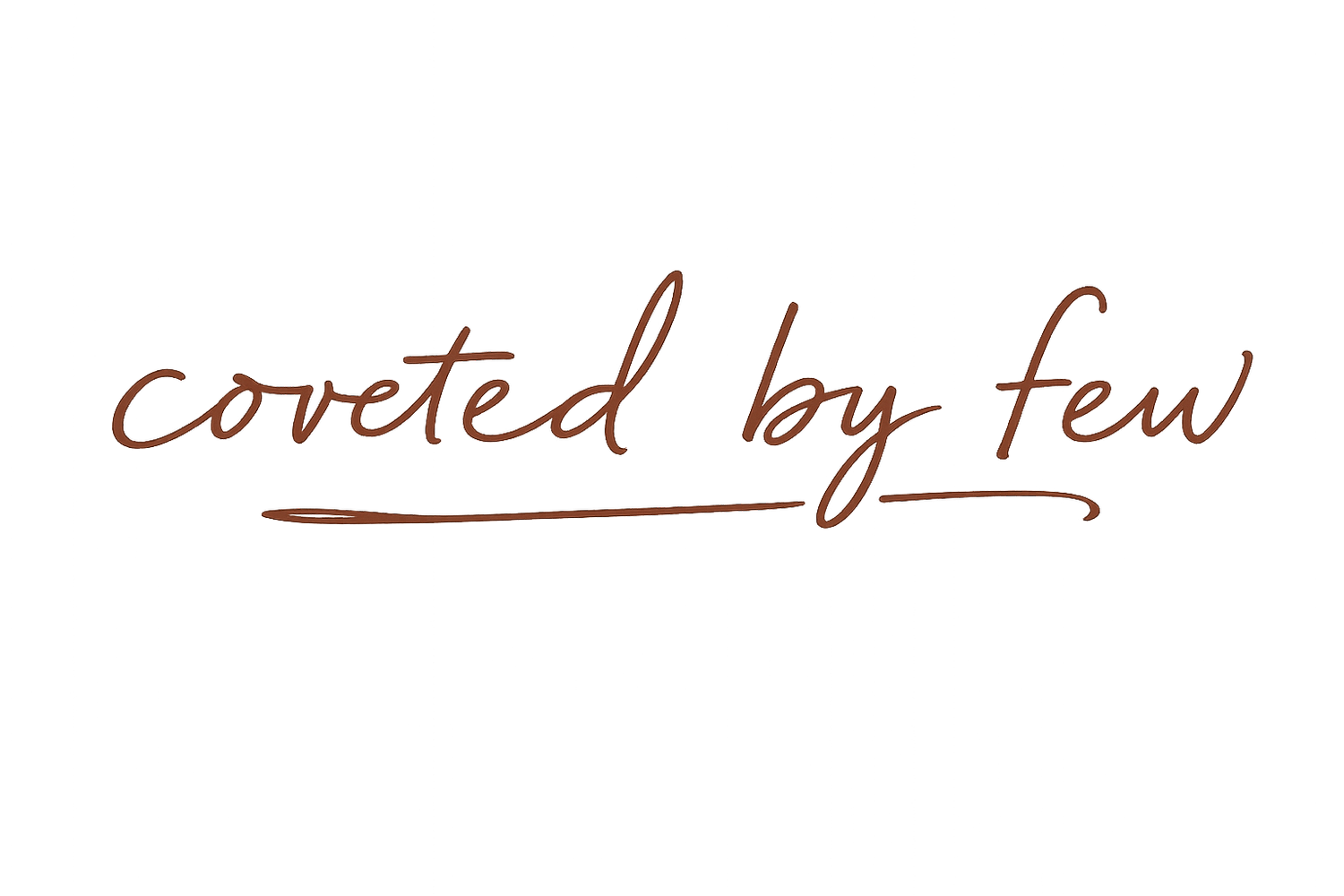 coveted by few