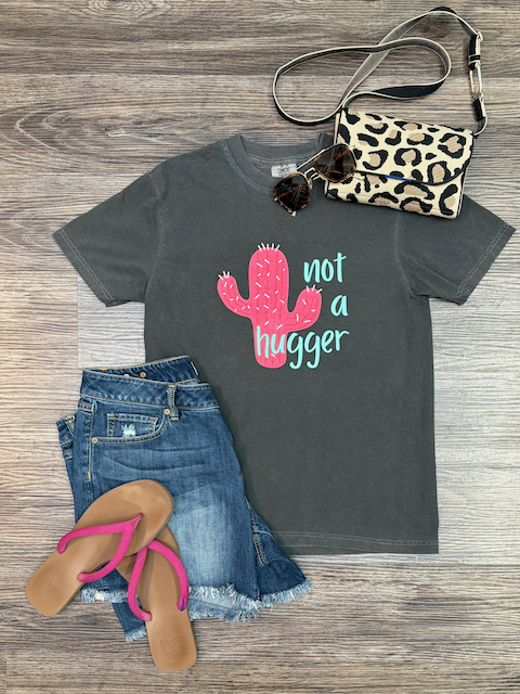 Not A Hugger Tee