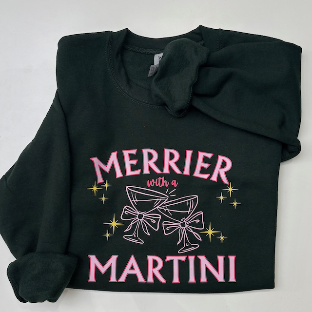 Merrier with a Martini Sweatshirt