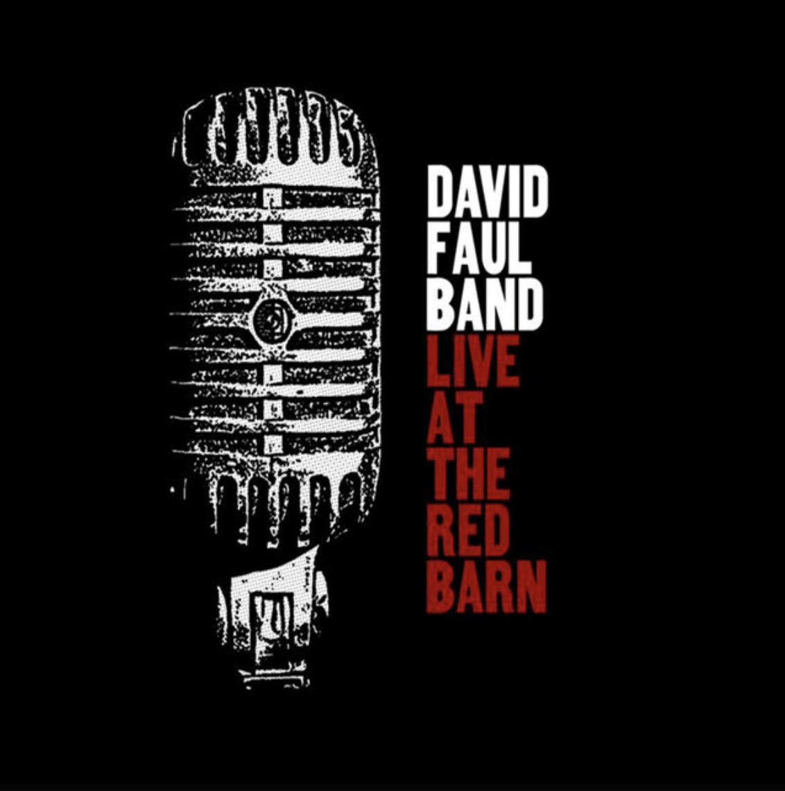 A vintage microphone illustration with the text 'David Faul Band Live at the Red Barn' written beside it, with 'Live at the Red Barn' in red and the rest in white set against a black background.