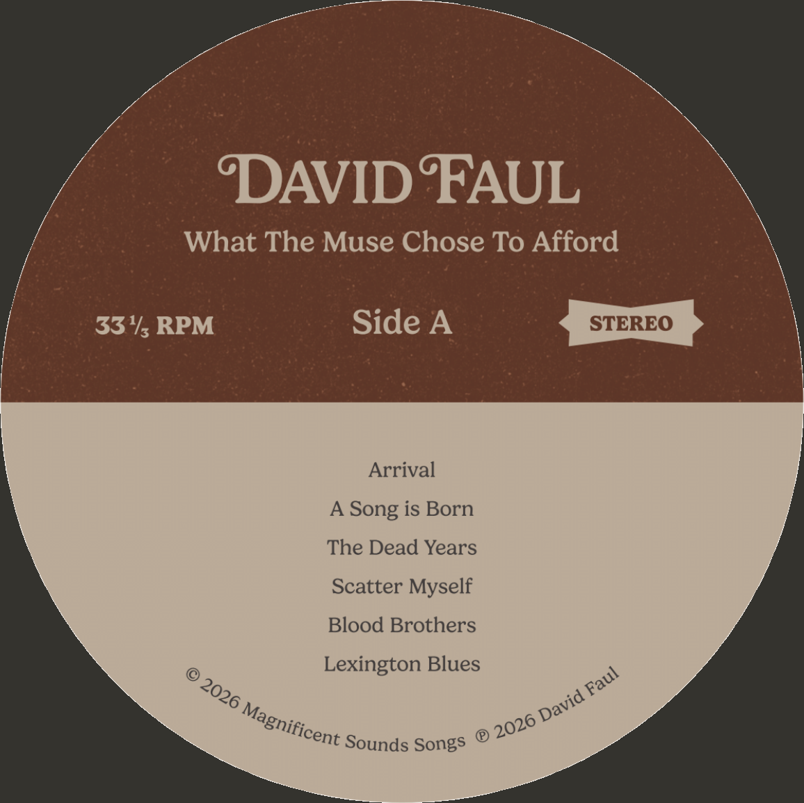 David Faul's record label with list of songs, including 'Arrival', 'A Song is Born', 'The Dead Years', 'Scatter Myself', 'Blood Brothers', and 'Lexington Blues'.